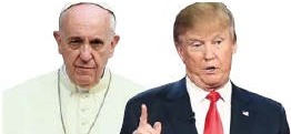 교황에게도 막말한 트럼프