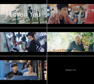 데이식스, &#39;I Loved You&#39; 뮤비 티저 공개.. &#39;아련&#39;