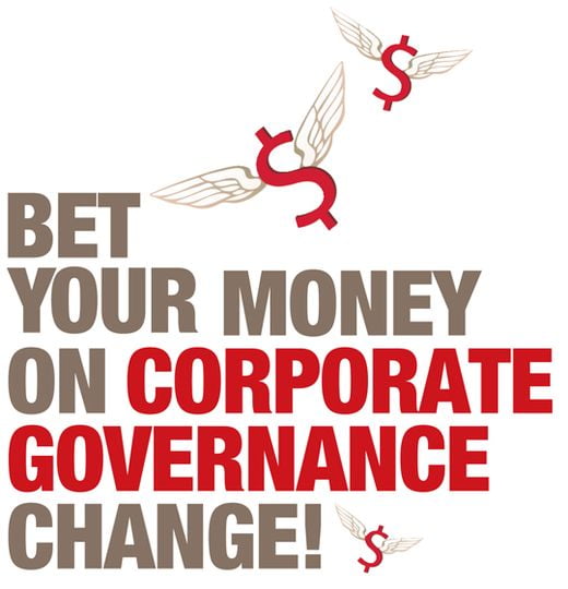 Bet Your Money on Corporate Governance Change!