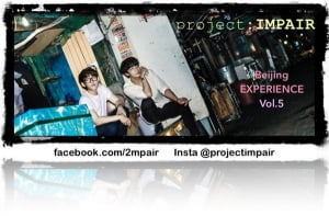 [project : IMPAIR] Beijing experience 베이징에서의 뜨거운 마지막 라이브