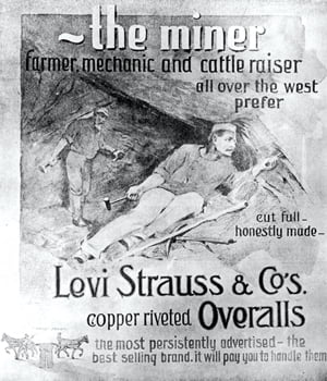 An advertisement for Levi Strauss & Co's copper-riveted overalls, circa 1875. The hard-wearing garments were very popular with miners in the American West. (Photo by Hackett/Archive Photos/Getty Images)