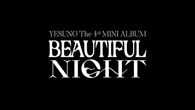 예성, 미니 4집 앨범 명은 ‘Beautiful Night’…5월 3일 음반 2종+카세트테이프도 발매