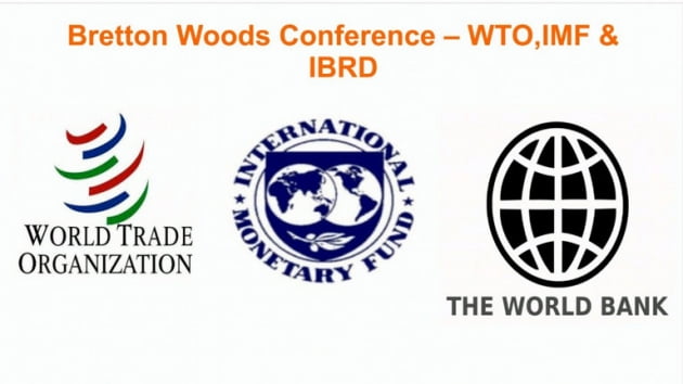 Bretton Woods Conference - Birth of WTO, IMF and World Bank/ 출처 unacademy