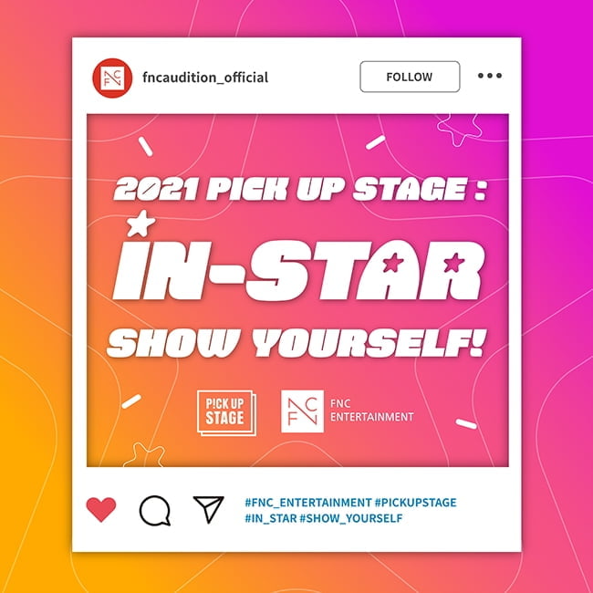 FNC, 글로벌 인재 발굴을 위한 ‘2021 FNC PICK UP STAGE : IN-STAR’ 개최