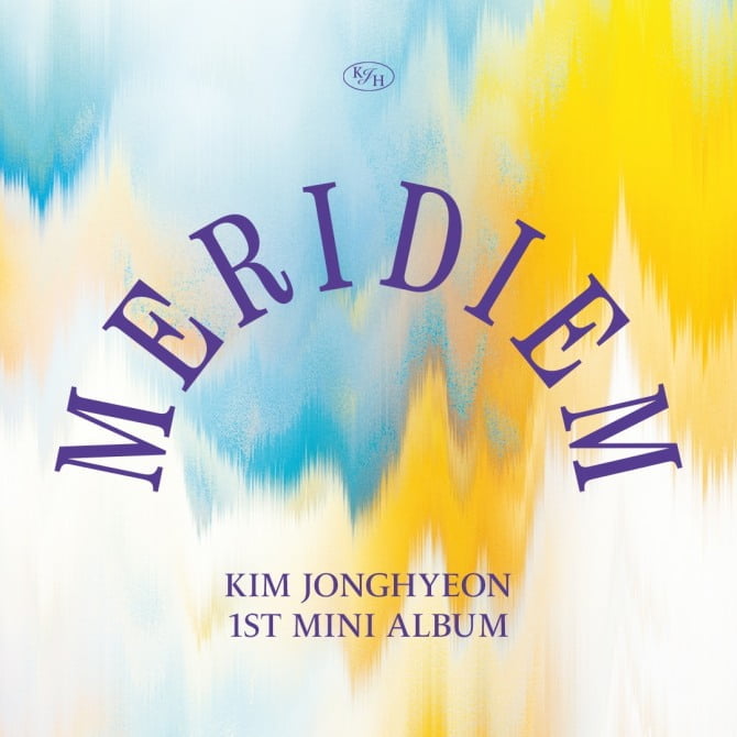 김종현, 8일 첫 솔로 앨범 ‘MERIDIEM’ 발매…음악적 성장 ‘기대감 UP’